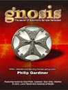Gnosis: The Secret of Solomon's Temple Revealed
